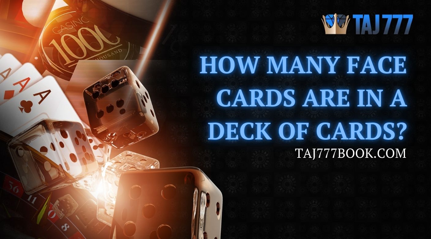 You are currently viewing How Many Face Cards Are in a Deck of Cards?