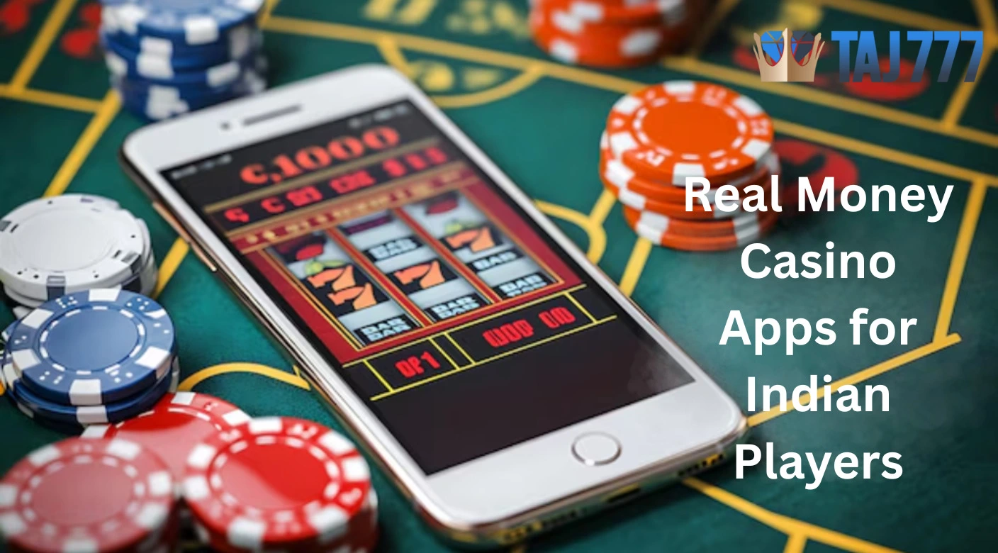 You are currently viewing Real Money Casino Apps for Indian Players