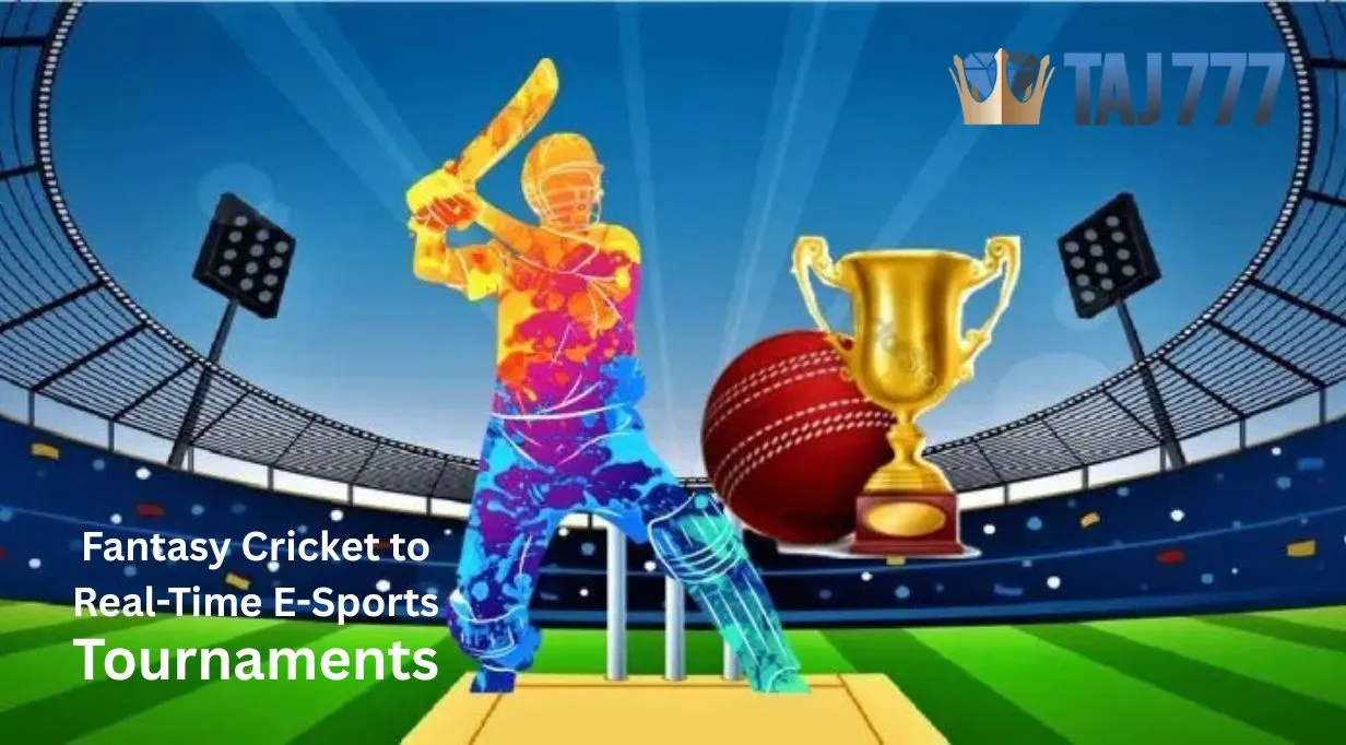 You are currently viewing Taj777 Tournaments from Fantasy Cricket to Real-Time E-Sports