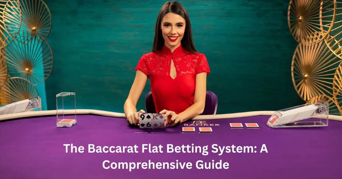 Baccarat Flat Betting System