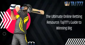 Read more about the article The Ultimate Online Betting Resource: Taj777’s Guide to Winning Big