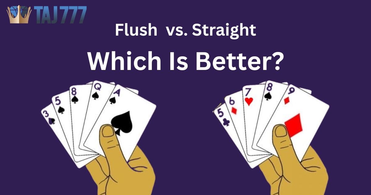 Read more about the article Flush vs. Straight: Which Is Better?