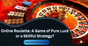 Read more about the article Online Roulette: A Game of Pure Luck or a Skillful Strategy?