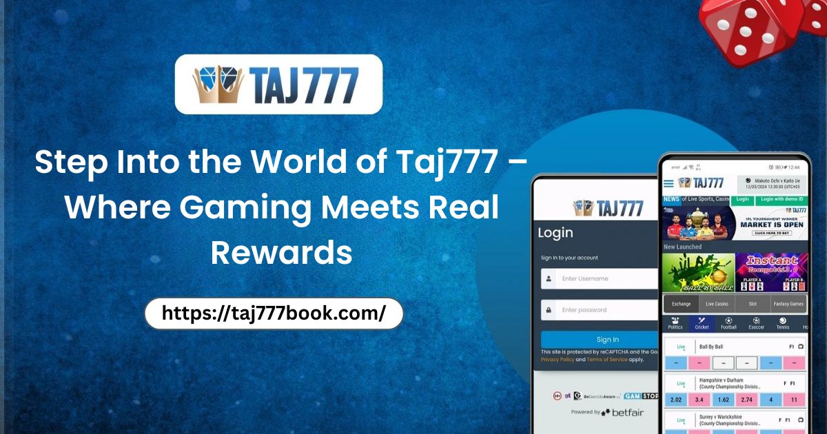 You are currently viewing Step Into the World of Taj777—Where Gaming Meets Real Rewards