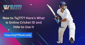 Read more about the article New to Taj777? Here’s What is Online Cricket ID and How to Use It